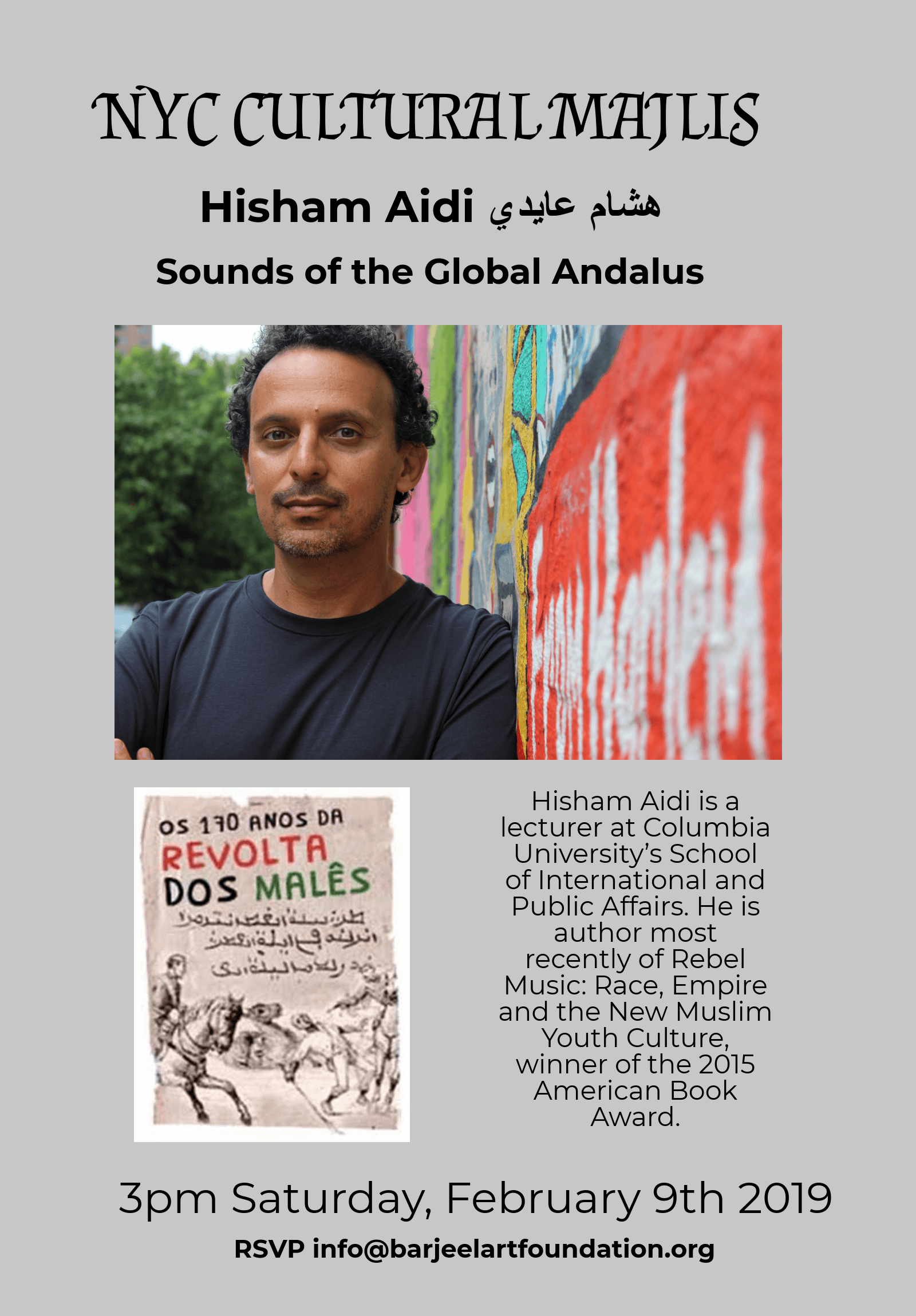 Columbia University lecturer Hisham Aidi speaks about the sounds of the global Andalus at the February 9, 2019 edition of the NYC Cultural Majlis.